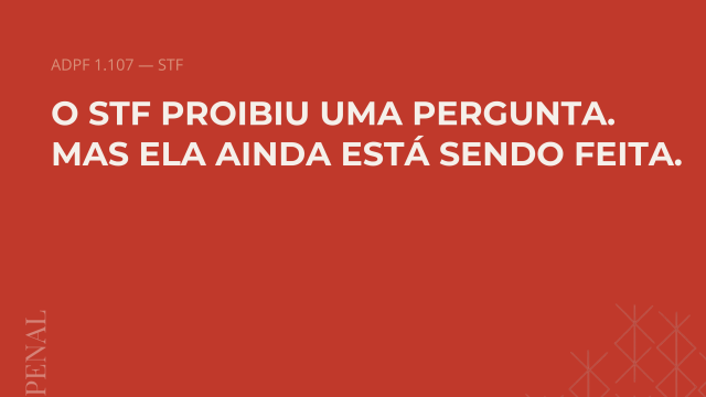 ADPF 1.107 – Violência processual de gênero